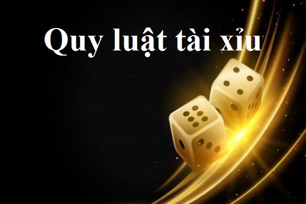 quy luật tài xỉu