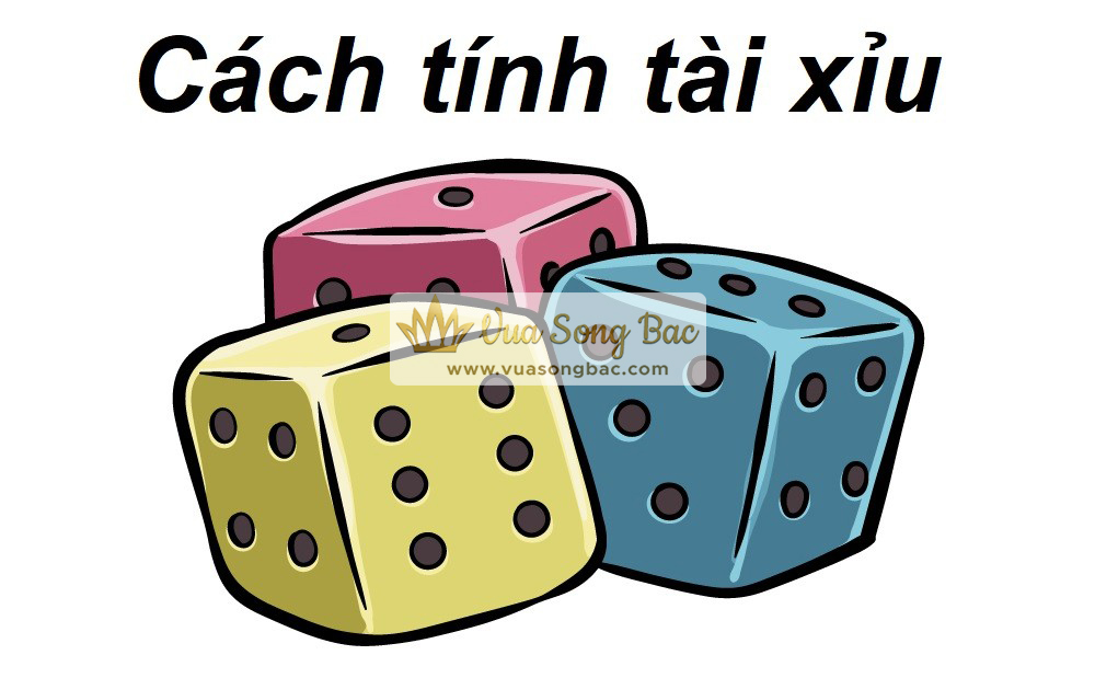 cách tính tài xỉu